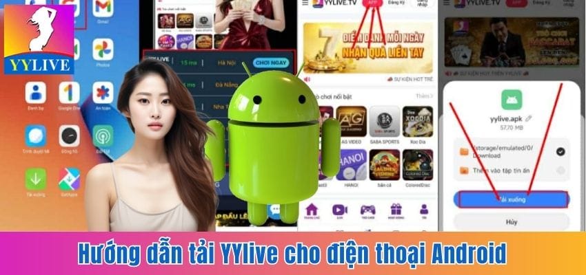 Cách Tải YYlive Cho Android - Thế Giới Giải Trí Đầy Màu Sắc 6 Hướng dẫn tải YYlive cho Android nhanh chóng