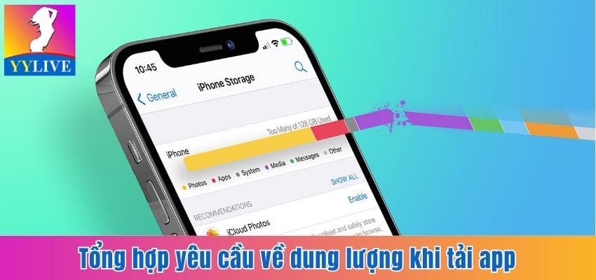 Cách Tải App YYlive Không Bị Chặn Cực Chuẩn Cực Nhanh 6 Tổng hợp yêu cầu về dung lượng khi tải app