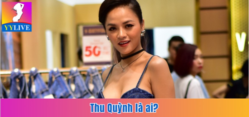 Thu Quỳnh Lộ Clip Nhạy Cảm Năm 2019 Và Đáp Trả Từ Chính Chủ 5 Thu Quỳnh là ai?